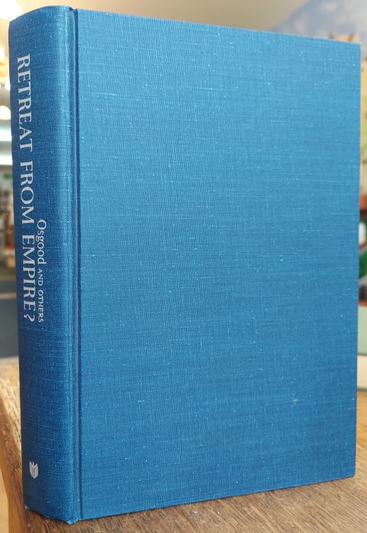 Retreat from Empire : The First Nixon Administration (America & the World Ser.)