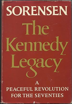 The Kennedy Legacy: A Peaceful Revolution for the Seventies