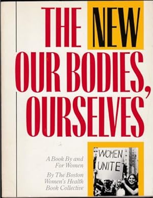 The New Our Bodies, Ourselves: A Book by and for Women