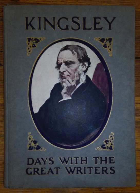 A Day with Charles Kingsley (Days with the Great Writers)