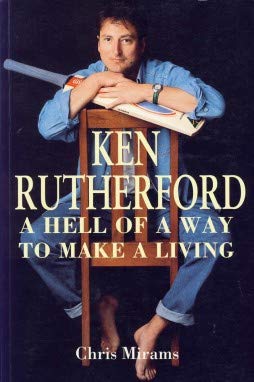 Ken Rutherford: A Hell of a Way to Make a Living
