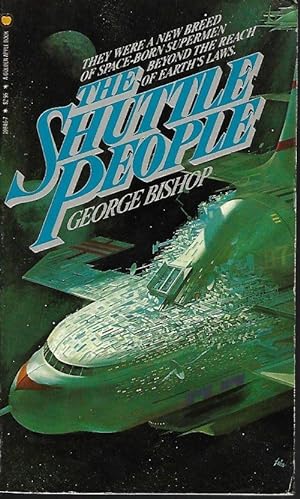 The Shuttle People; They Were a New Breed of Space-born Supermen Beyond the Reach of Earth's Laws