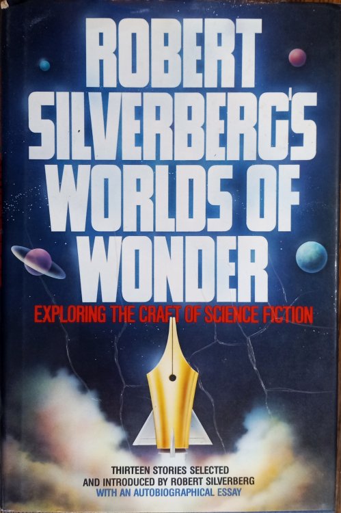 Robert Silverberg's Worlds of Wonder: Exploring the Craft of Science Fiction