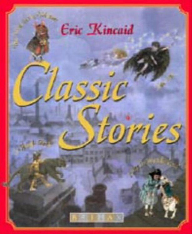 Classic Stories: Peter Pan, Alice in Wonderland, The Wind in the Willows, The Jungle Book