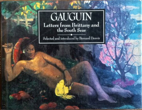 Gauguin: Letters from Brittany and the South Seas The Search for Paradise