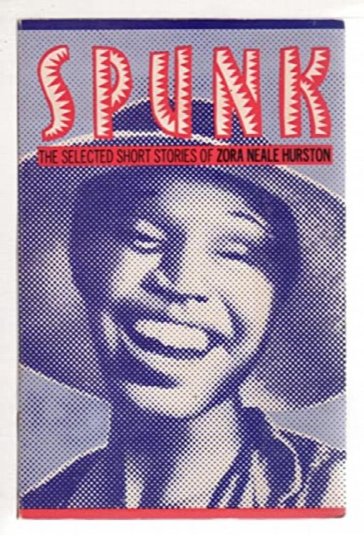Spunk: The Selected Stories of Zora Neale Hurston