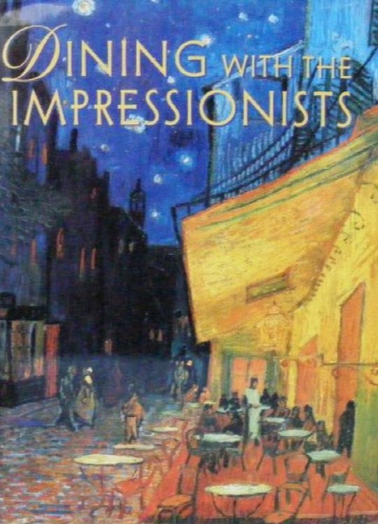 Image for Dining with the Impressionists Dining with the Impressionists