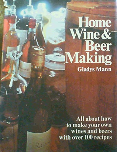 Home Wine and Beer Making