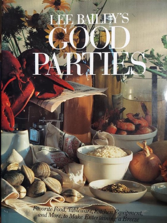 Lee Bailey's Good Parties