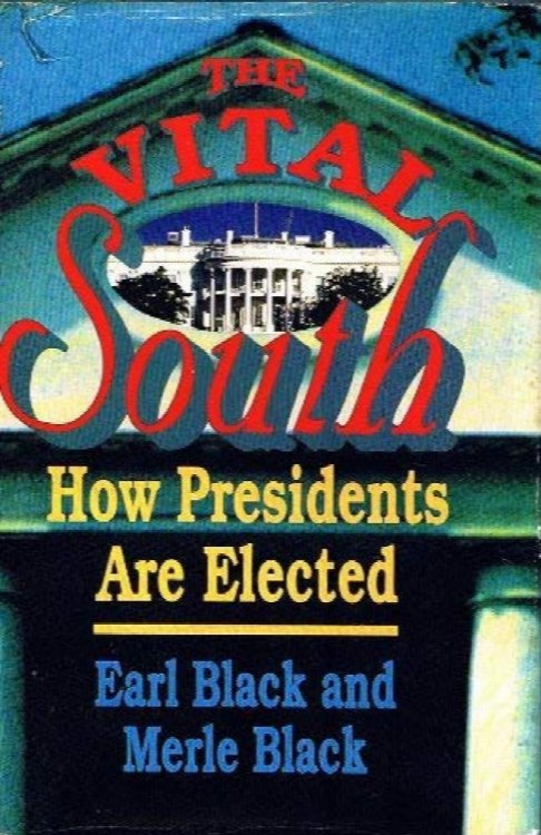 Image for The Vital South: How Presidents Are Elected The Vital South: How Presidents Are Elected