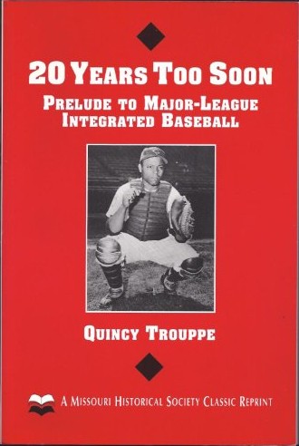 20 Years Too Soon: Prelude to Major-League Integrated Baseball