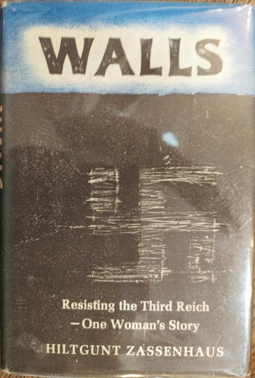 Walls: Resisting the Third Reich--One Woman's Story.