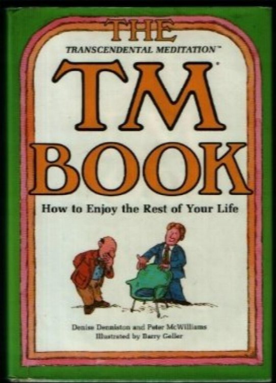 The TM Book: How to Enjoy the Rest of Your Life
