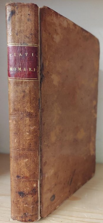 Clavis Homerica: Sive, Lexicon Vocabulorum Omnium, Quae Continentur in Homeri Iliade Et Potissim Parte Odyss. Cum Brevi De Dialectis Appendice. Nec Non Mich. Apostolii Proverbiis Grco-Latinis Accessere Etiam Huic Postrem Editioni Varia Elogia. Seu Te