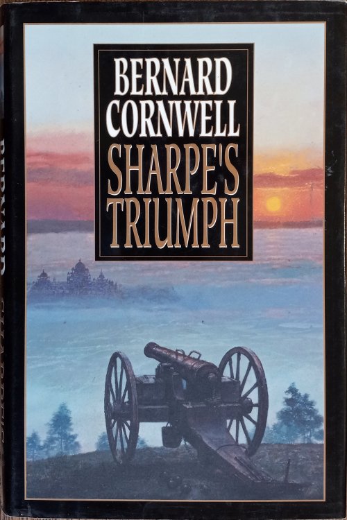 Sharpe's Triumph: Richard Sharpe and the Battle of Assaye, September 1803