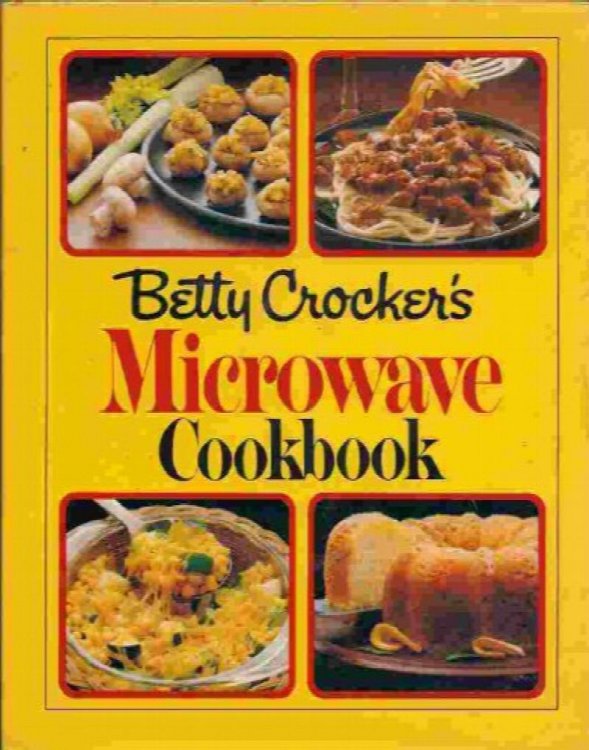 Betty Crocker's Microwave Cookbook