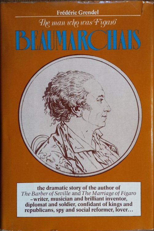 Beaumarchais: The Man Who Was Figaro