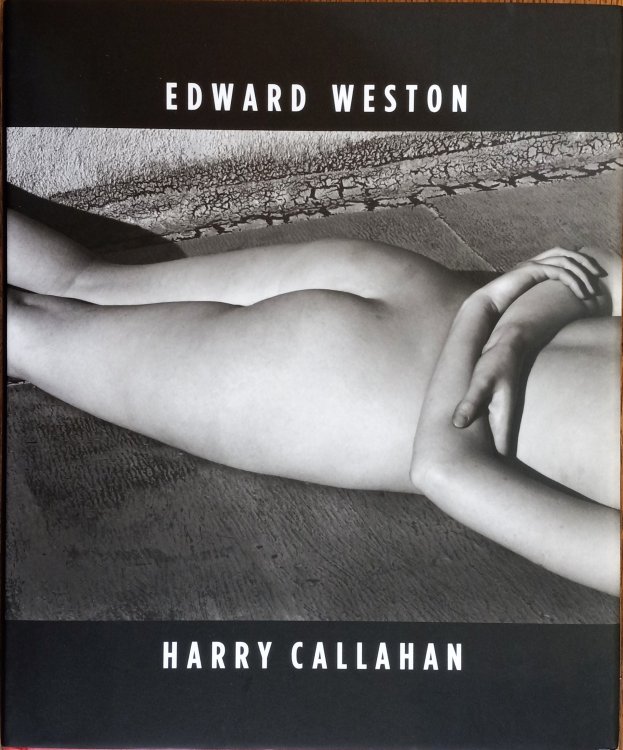 Edward Weston & Harry Callahan: He, She, It