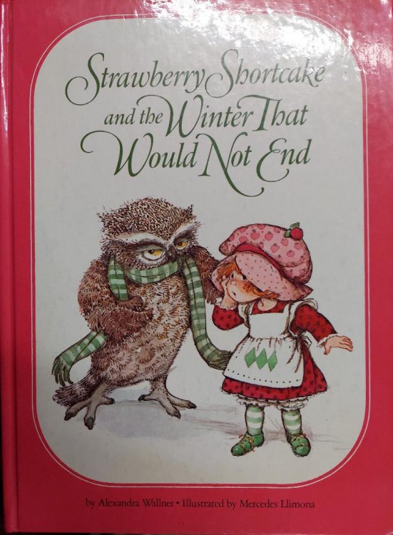Strawberry Shortcake and the Winter That Would Not End