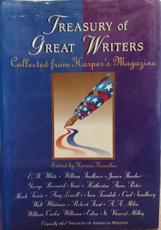Tresury of Great Writers Collected from Harper's Magazine