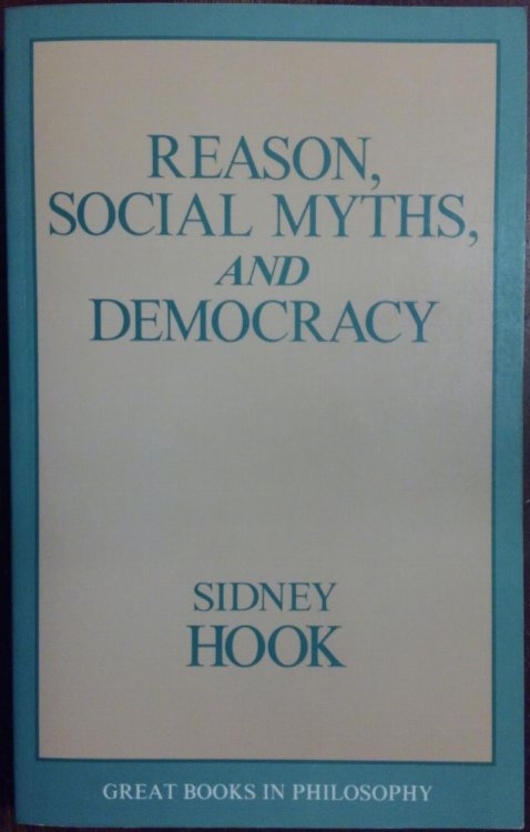 Reason, Social Myths, and Democracy (Great Books in Philosophy)