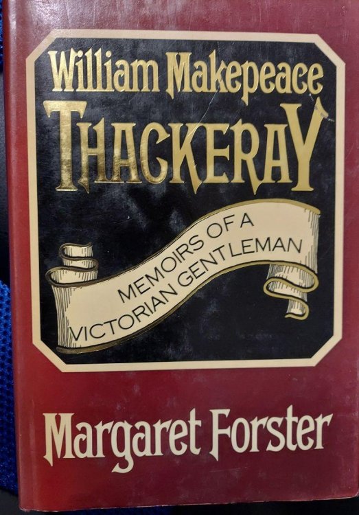 William Makepeace Thackeray: Memoirs of a Victorian Gentleman