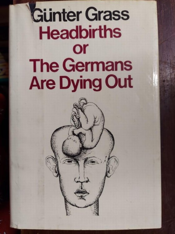 Headbirths or The Germans Are Dying Out