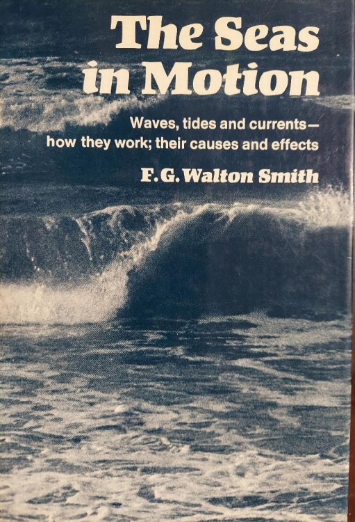 The Seas in Motion : Waves, Tides and Currents