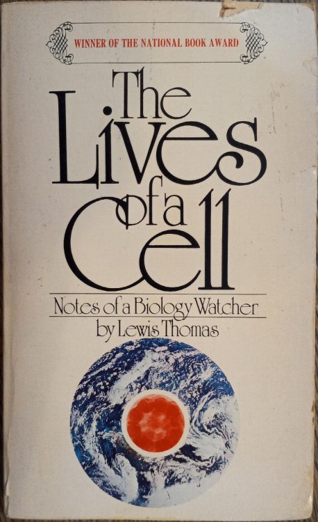 The Lives of a Cell: Notes of a Biology Watcher