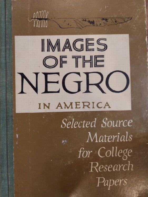 Images of the Negro in America: Selected Source Materials for College Research Papers