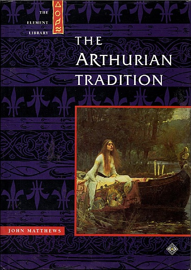 The Arthurian Tradition (The Element Library)