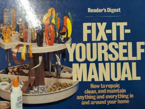 Reader's Digest Fix-It-Yourself Manual