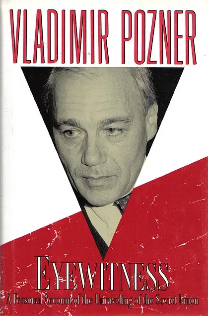 Eyewitness: A Personal Account of the Unraveling of the Soviet Union