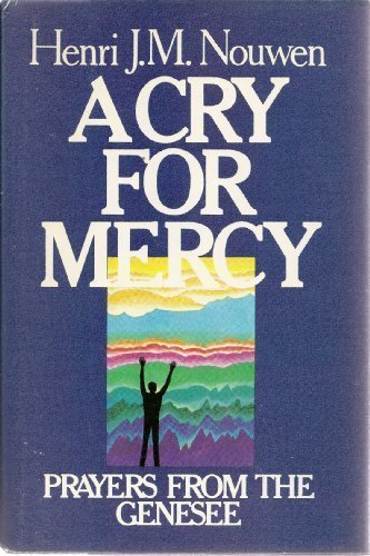 A Cry for Mercy: Prayers from the Genesee