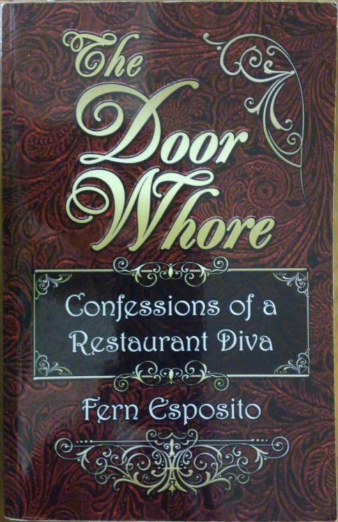 The Door Whore: Confessions of a Restaurant Diva