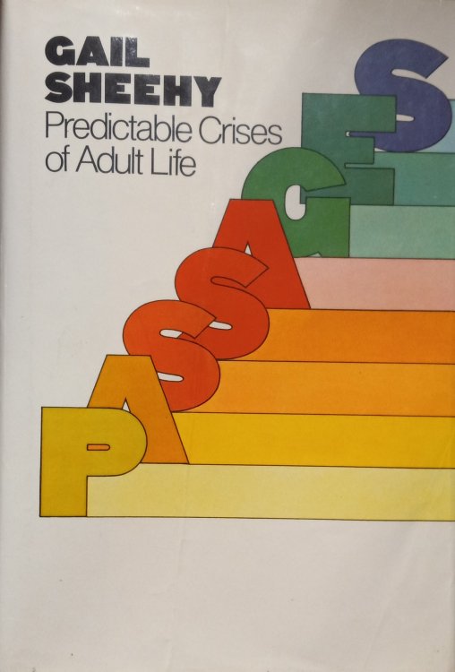Passages: Predictable Crises of Adult Life
