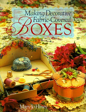 Making Decorative Fabric Covered Boxes