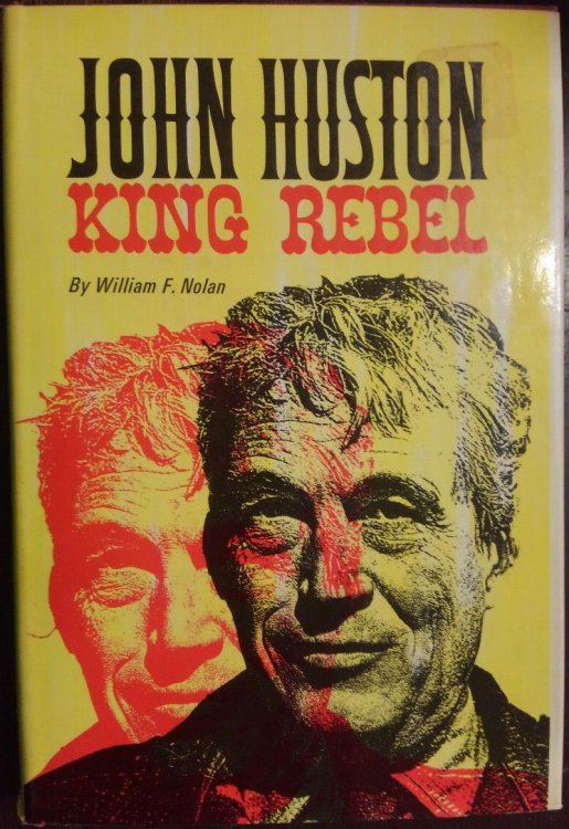 John Huston: King Rebel