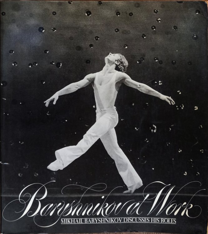 Baryshnikov at Work: Mikhail Baryshnikov Discusses His Roles