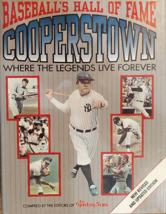 Cooperstown: Baseball's Hall of Fame: Where the Legends Live Forever