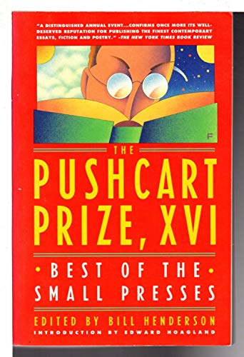 The Pushcart Prize, XVI: Best of the Small Presses