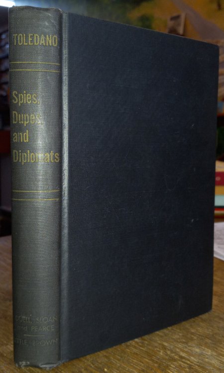 Spies, Dupes, and Diplomats