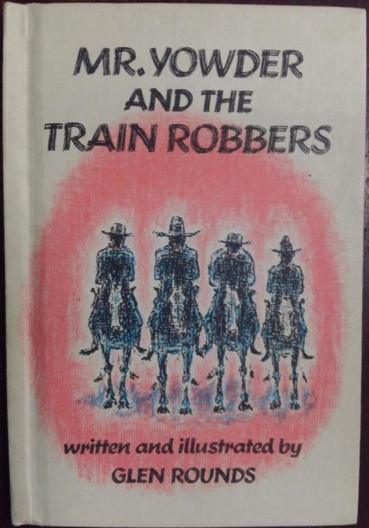 Mr. Yowder and the Train Robbers (Weekly Reader Books)