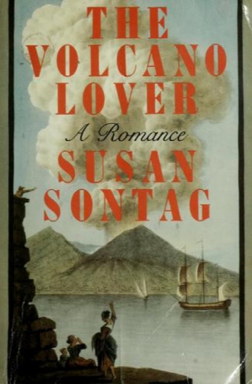 The Volcano Lover: A Romance