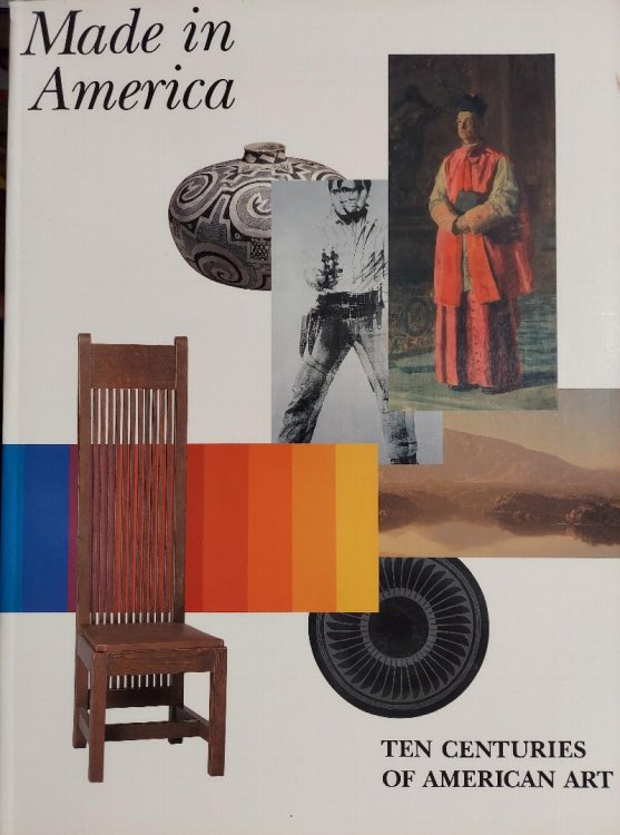 Made in America: Ten Centuries of American Art