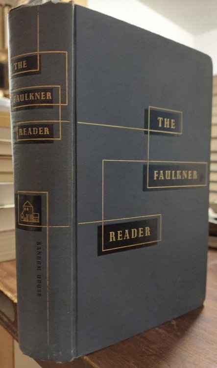 The Faulkner Reader: Selections from the works of William Faulkner