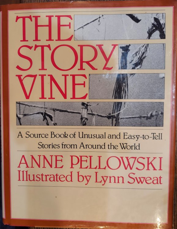 The Story Vine: A Source Book of Unusual and Easy to Tell Stories from Around the World