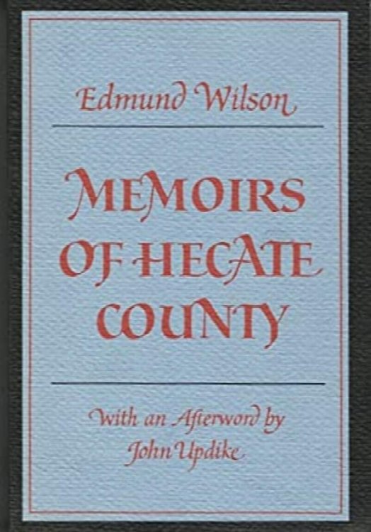 Memoirs of Hecate County (Nonpareil Books)