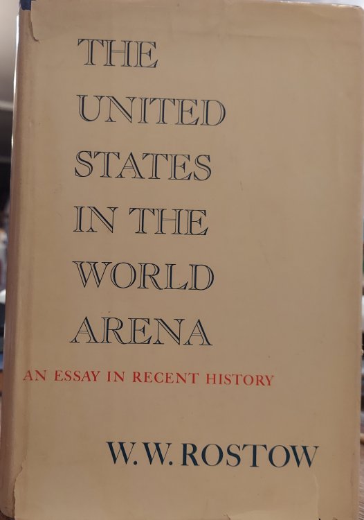The United States in the World Arena: An Essay in Recent History