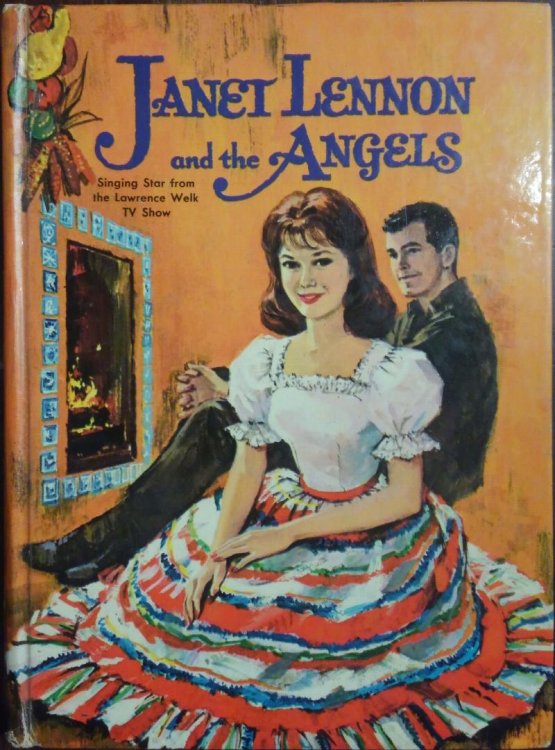 Janet Lennon and the Angels (Authorized Edition Featuring the Singing Star from the Lawrence Welk TV Show)